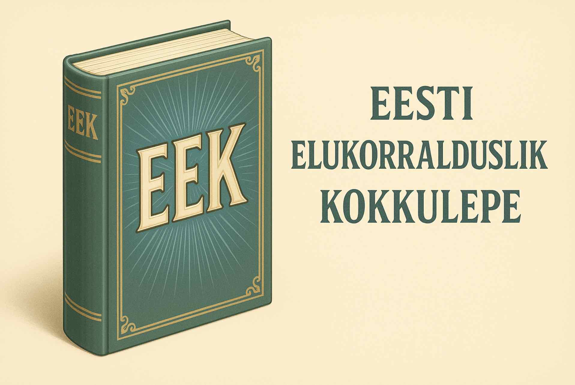 Uue Põhiseaduse tutvustus: uue nimega Eesti Elukorralduslik Kokkulepe